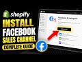 How to configure Shopify to install Facebook Sales Channel properly - Complete Guide