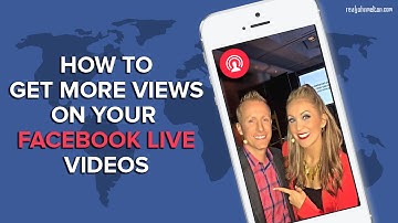 How to Get More Views on Your Facebook Live Videos I John & Nadya Melton