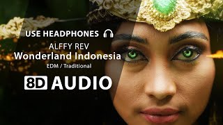 Alffy Rev - Wonderland Indonesia  (8D Audio) 🎧