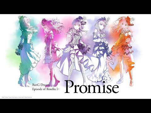 BanG Dream! Episode of Roselia Ⅰ：Promise