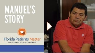 Florida Patients Matter - Manuel's Story