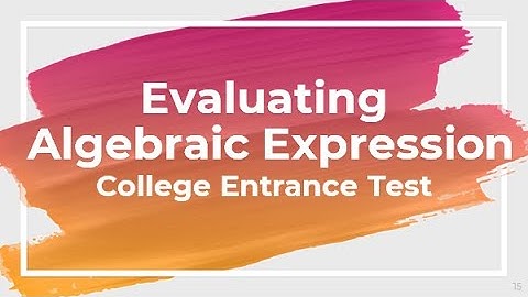 Evaluating Algebraic Expressions | College Entrance Exam Review Philippines | UPCAT ACET DCAT USTET