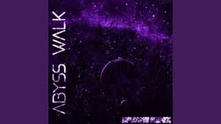 Abysswalk spurme Remix