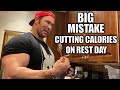 Cutting Calories On Rest Day | What You're Doing Wrong |  Mike O'Hearn