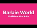 Nicki Minaj &amp; Ice Spice - Barbie World (Lyrics)