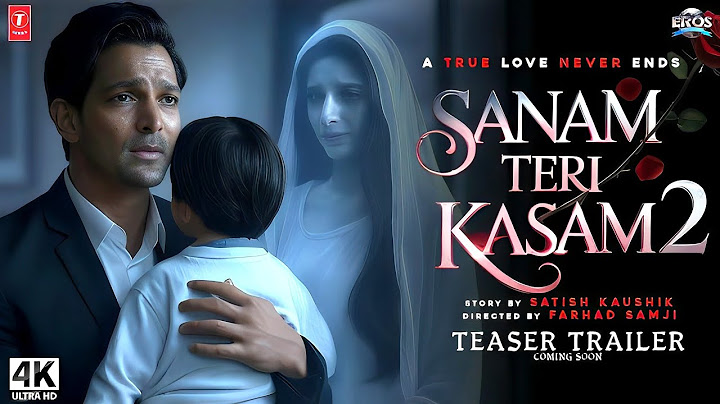 Sanam Teri Kasam 2 - Trailer | Harshvardhan Rane | Sanam Teri Kasam 2 Movie | New Movie Trailer