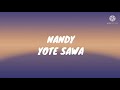 YOTE SAWA BY NANDY OFFICAL LYRICS VIDEO #nandy #yotesawa