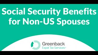 Can Your NonCitizen Wife Receive Social Security Benefits? Unlocking Social Security Benefits