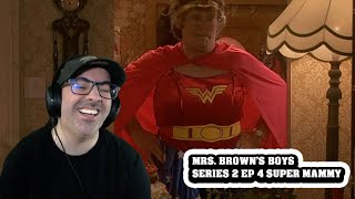 American Reacts to Mrs. Brown&#39;s Boys Series 2 Episode 4 Super Mammy