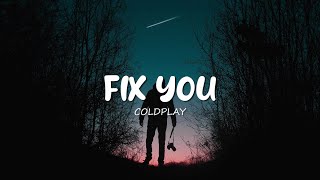 Coldplay - Fix You (Lyrics Video)