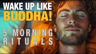 Wake Up Like Buddha! 5 Powerful Morning Rituals No One Told You 🙏