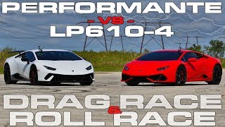 Is the Lamborghini Performante faster than the regular Huracan in a Drag Race?
