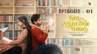 ORU AANIN KADHAI | EPISODE 1 | WEB SERIES | MAANAVAN MEDIA | LOVE