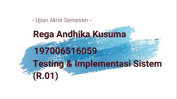Testing dan Implementasi Sistem (R01) - UAS