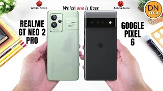 Realme GT Neo 2 Pro Vs Google Pixel 6 Comparison