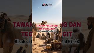 Kisah di Balik Surat Al-Anfāl 67–68#mbschannel #kisahnabi #asbabunnuzul #alanfal #shots #kisah