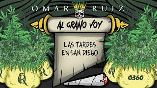 Omar Ruiz- Las Tardes En San Diego (Audio)