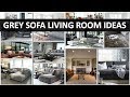 Grey Sofa Living Room Ideas - DecoNatic