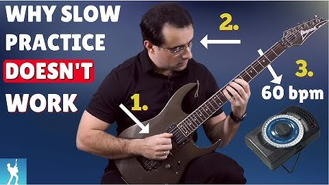 Why Slow Guitar Practice Isn’t Making You Better