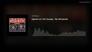 Episode 122: 5915 Tsacdop - The 180 Episode