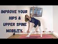 Hips &amp; Upper Spine Mobility + Balance - Exercise At Home