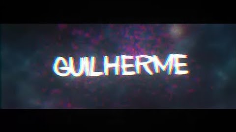 Intro com o nome Guilherme