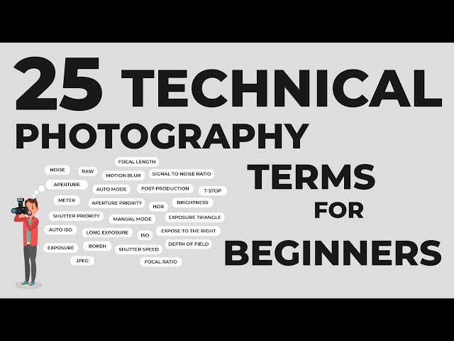 25 Technical Photography Terms Every Beginner Must Know class=