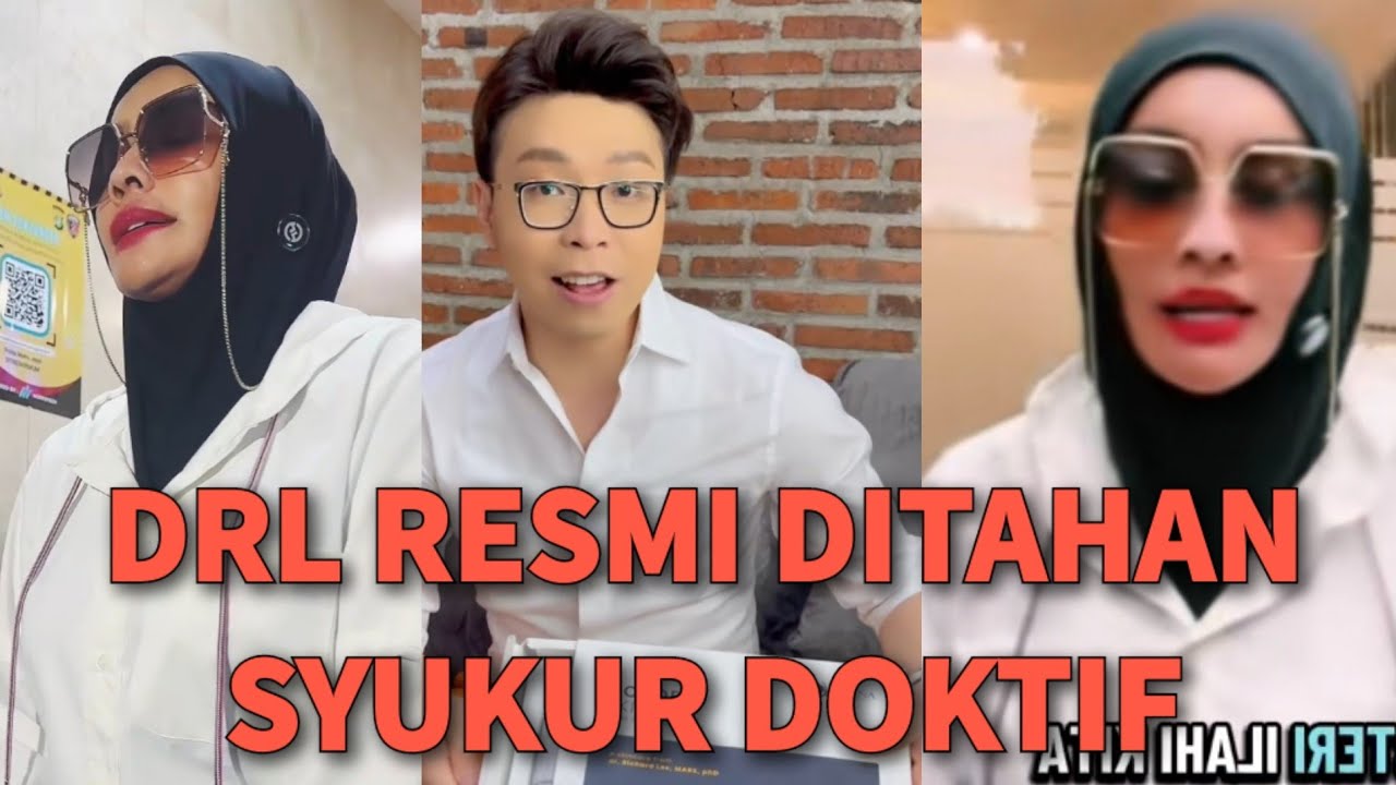 KABAR‼️DRL RESMI DITAHAN. DOKTIF UCAP LEGA DAN BERSYUKUR BEGINI KRONOLOGI
