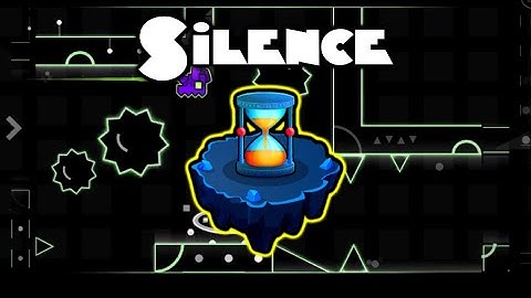 Time Gauntlet #2 | Silence - BranSilver | Geometry Dash [2.11]