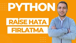 Python Dersleri #37 raise komutu hata fırlatma