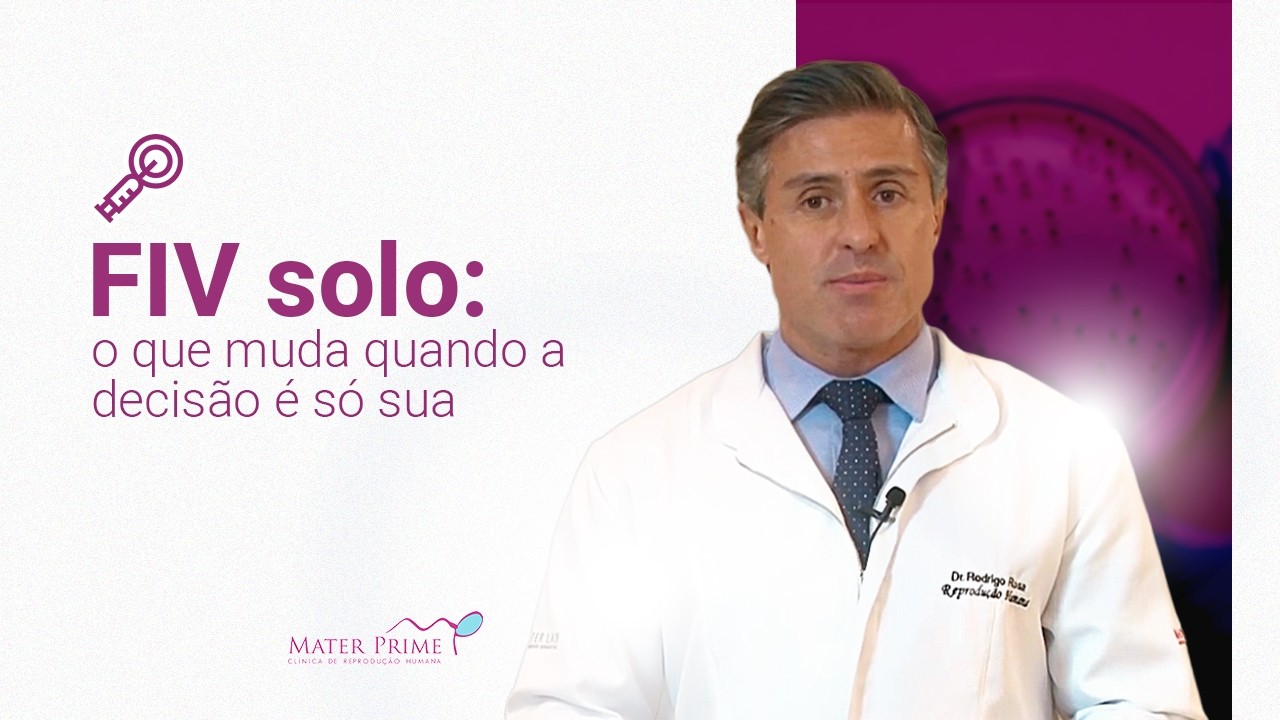 FIV solo: o que muda quando a decisão é só sua