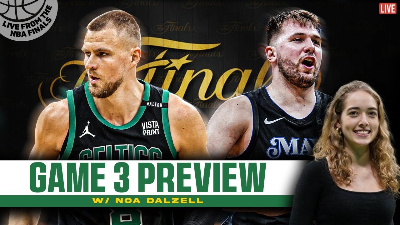 celtics-mavericks-game-3-preview-and-q-a-live-from-the-nba-finals-w