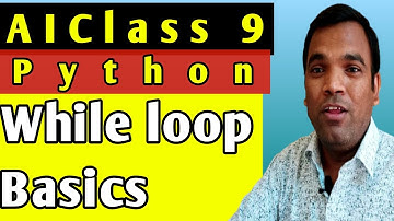 AI Class 9 | While loop for class 9 with Jupyter notebook | While loop basics for AI Class 9