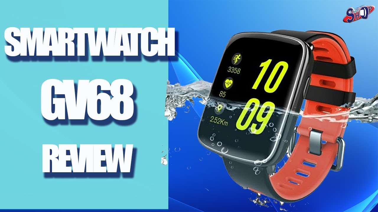 SMARTWATCH GV68 REVIEW EN ESPAÑOL - YouTube