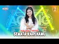 Cantika Davinca ft Ageng Music - Semata Karenamu (Official Live Music)