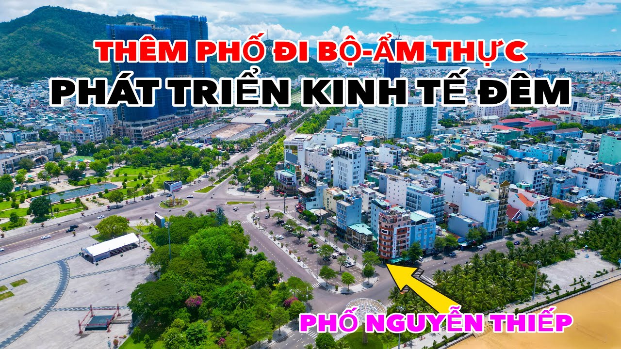 THÊM PHỐ ĐI BỘ GẦN BIỂN QUY NHƠN ĐỂ PHÁT TRIỂN KINH TẾ ĐÊM | QUY NHƠN CẦN CÓ KHU VUI CHƠI