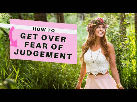 how-to-get-over-fear-of-judgement-of-what-others-will-think