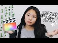 HOW TO EDiT ON FiNAL CUT PRO - like a PRO