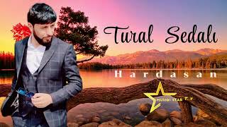 Tural Sedali - Hardasan 2023