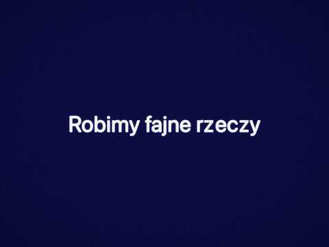 Robimy fajne rzeczy