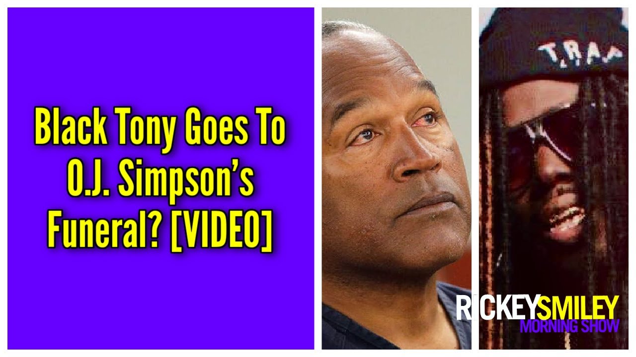 Black Tony Goes To O.J. Simpson’s Funeral?