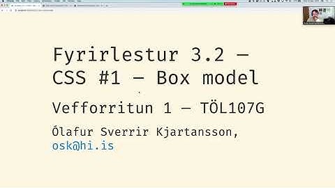 Vefforritun 1, 2020: Fyrirlestur 3.2: CSS Box model