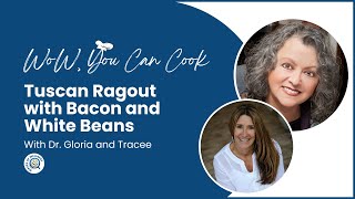 WoW YOU Can Cook Tuscan Ragout with Bacon and White Beans