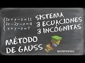 Sistemas de 3 ecuaciones y 3 incógnitas - Gauss - Bachillerato