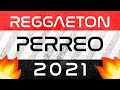 MIX REGGAETON Y PERREO 2021🔥 MEGAMIX PARA FIESTA Y PEDA