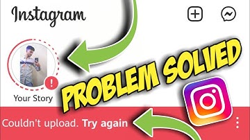 How To Fix Instagram Story Couldn