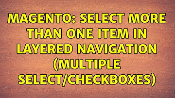 Magento: Select more than one item in layered navigation (multiple select/checkboxes)