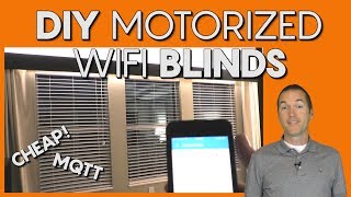 Motorize and Automate your Blinds for $10! (WiFi)