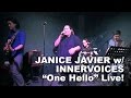 &quot;One Hello&quot; [Cover] JANICE JAVIER with The InnerVoices Live!