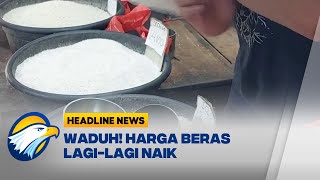 [HEADLINE NEWS 26\/08] Stok Kurang, Harga Beras di Jakarta Meroket